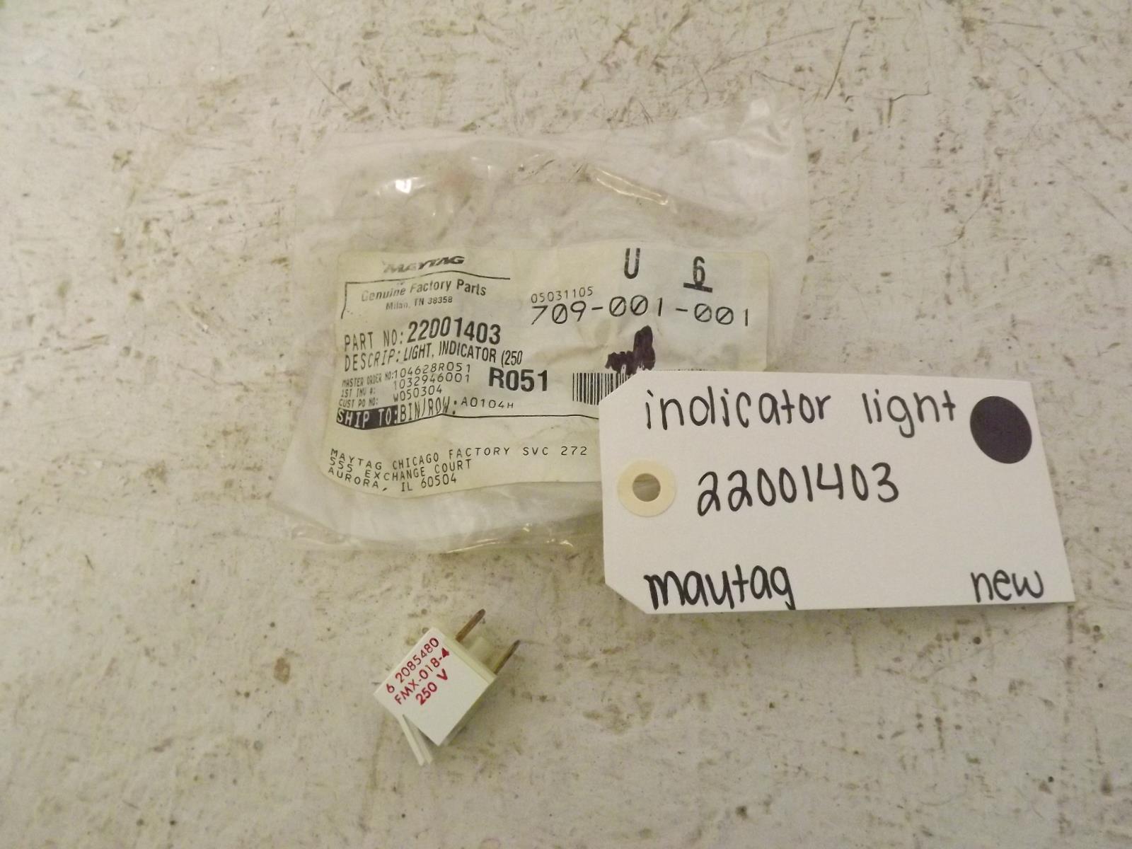 Maytag Washer 22001403 Indicator Light New Maytag Washer 22001403 Indicator Light New